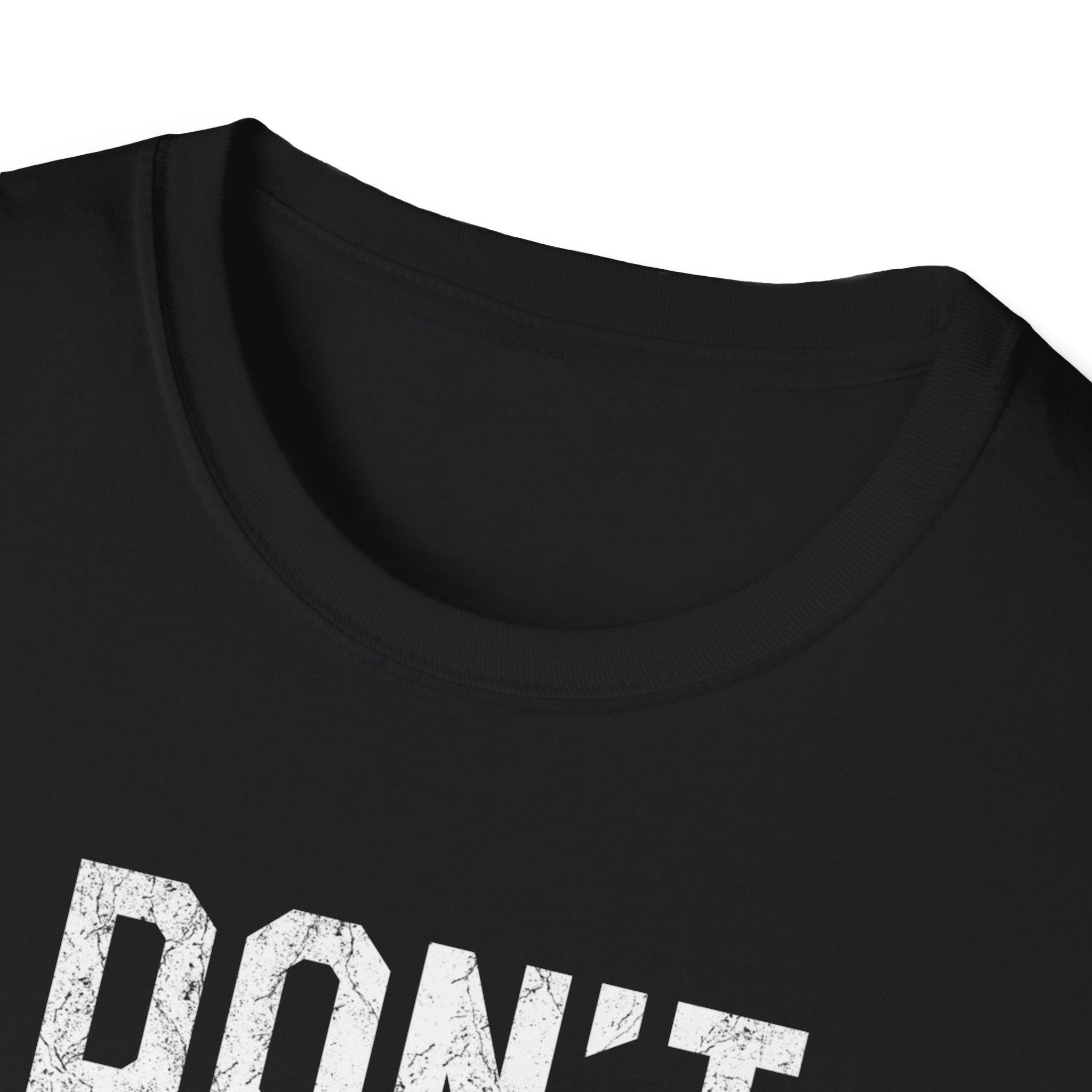 Don't Pray T-Shirt — Minimalist Black Text Graphic Tee