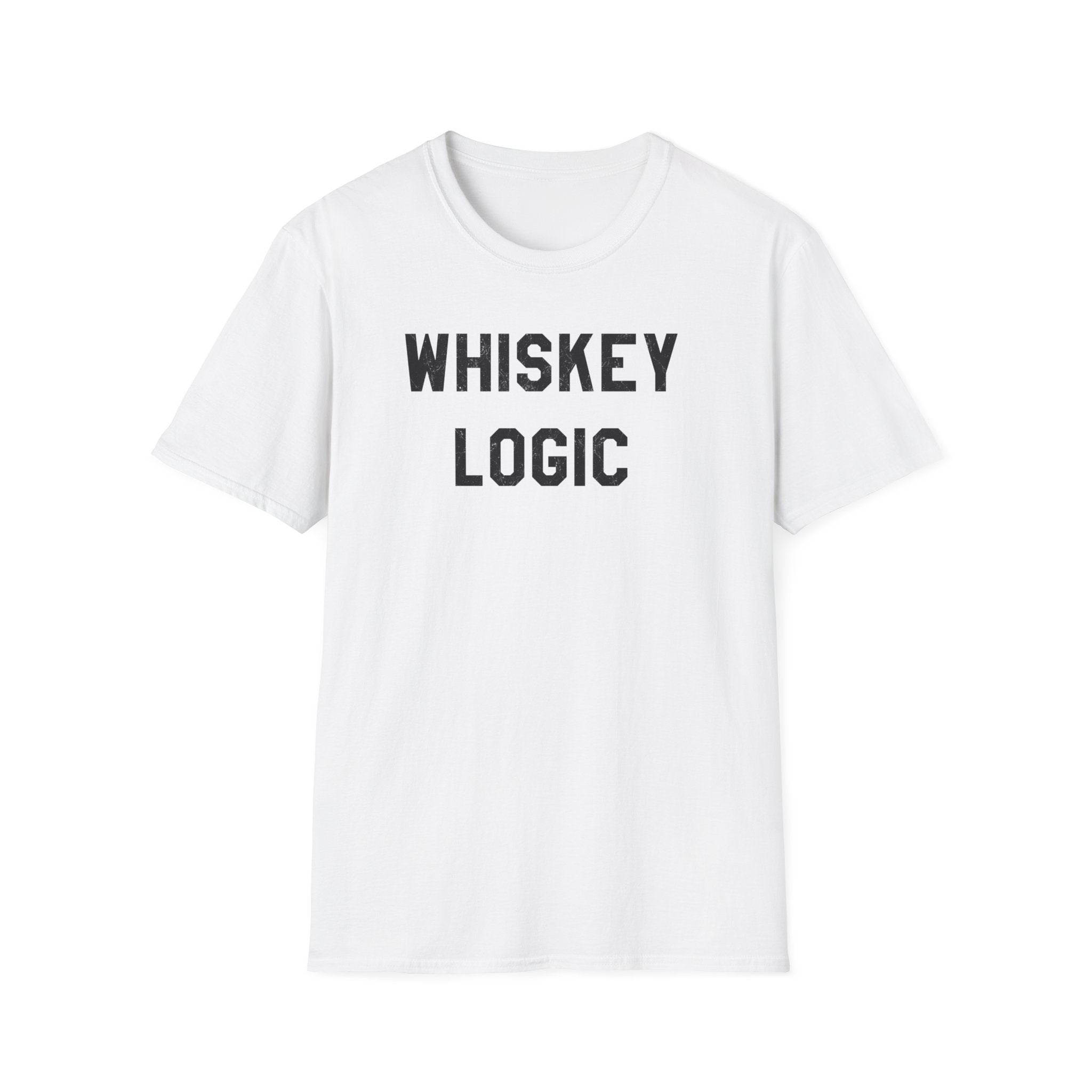 Whiskey Logic T-Shirt — Funny Tee for Whiskey Lovers