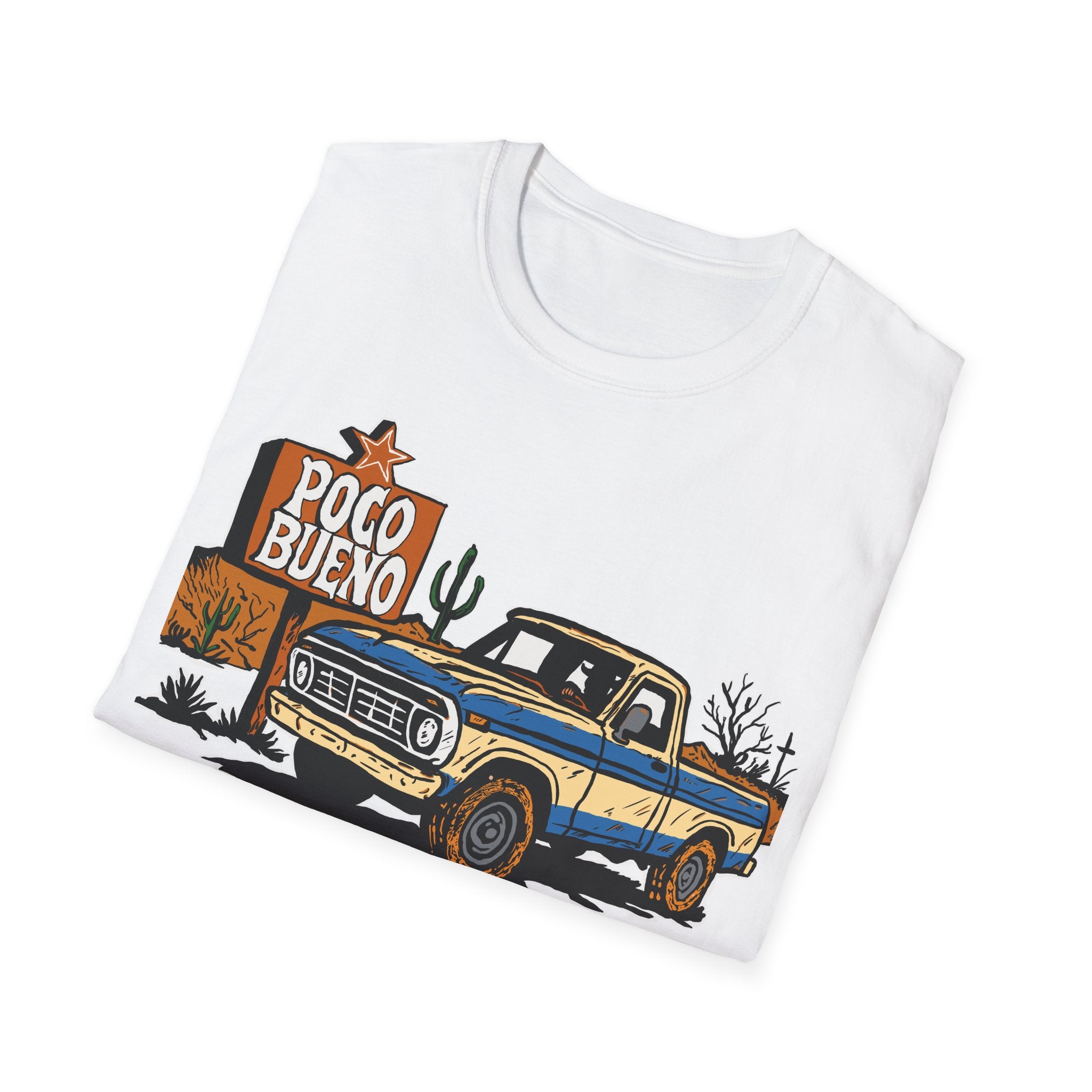 White t-shirt with a graphic of a truck in the desert  and 'Poco Bueno' sign on a road sign