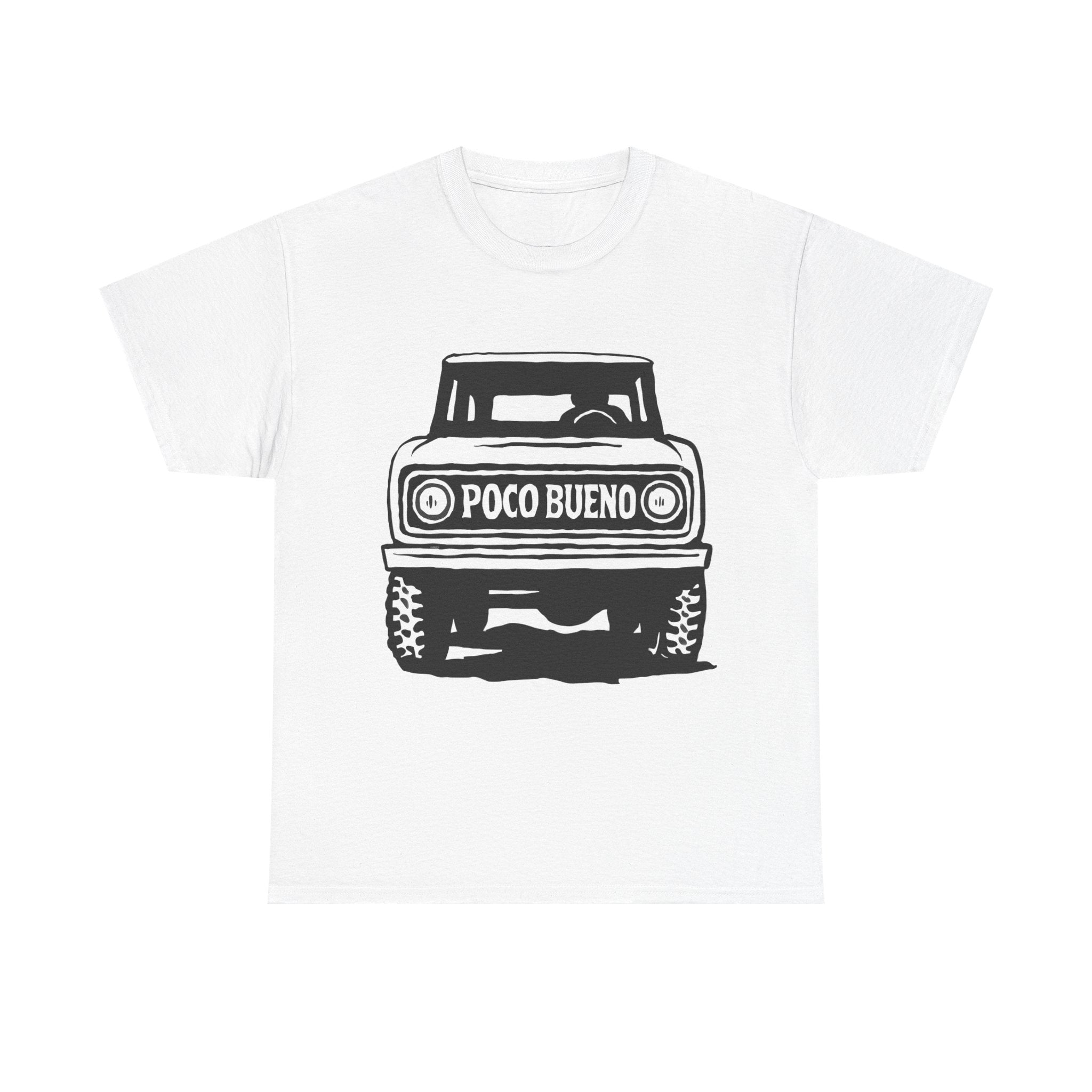 Truck Graphic Tee — "Poco Bueno" Off‑Road Vintage Pickup T‑Shirt