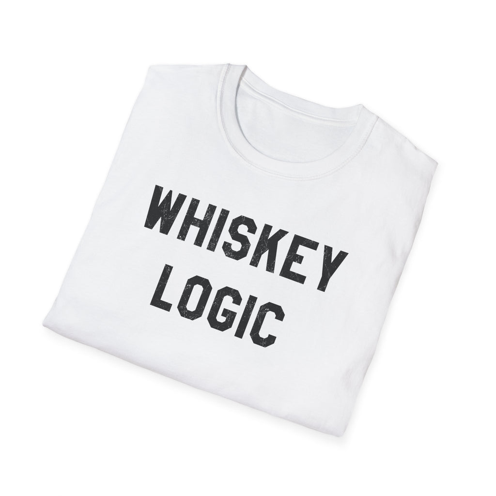 Whiskey Logic T-Shirt — Funny Tee for Whiskey Lovers