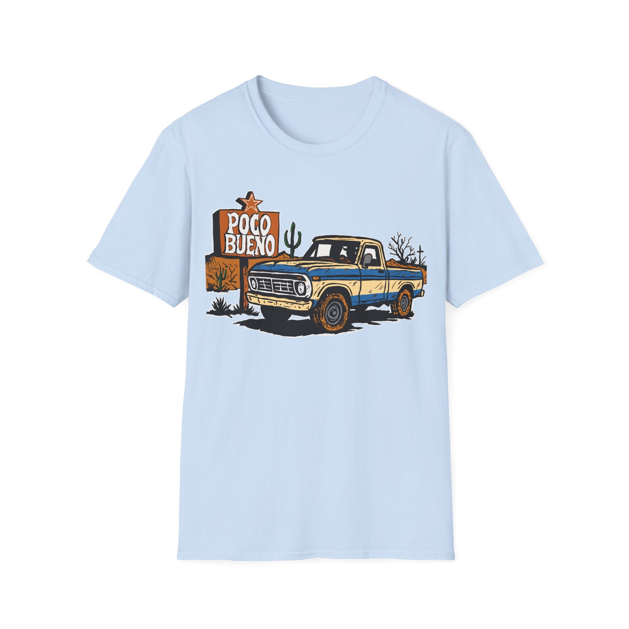 Light blue t-shirt with a graphic of a vintage truck in the desert  and 'Poco Bueno' sign on a road sign