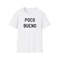 Poco Bueno Graphic T-Shirt — Vintage Tee