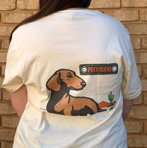 Willie The Dachshund Desert Tee — "Poco Bueno" Graphic T-Shirt