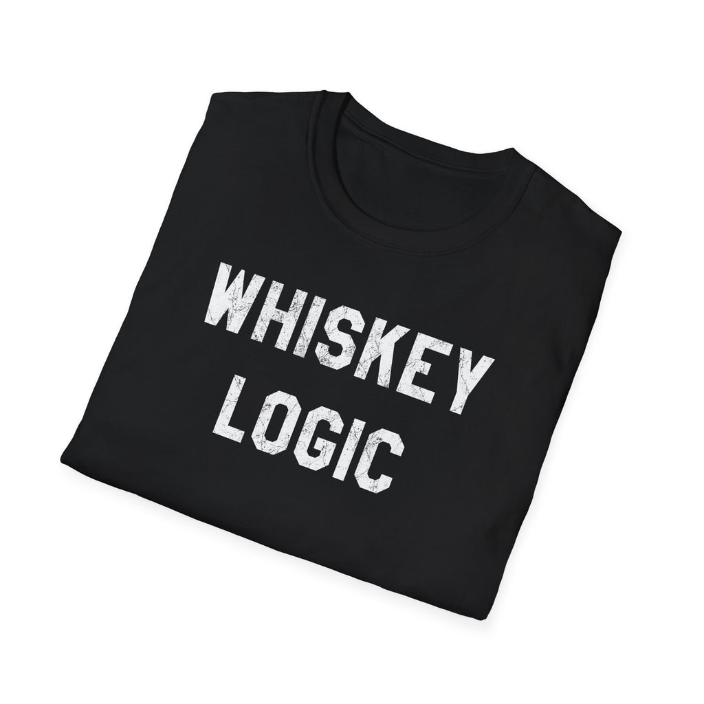 Whiskey Logic T-Shirt — Funny Tee for Whiskey Lovers