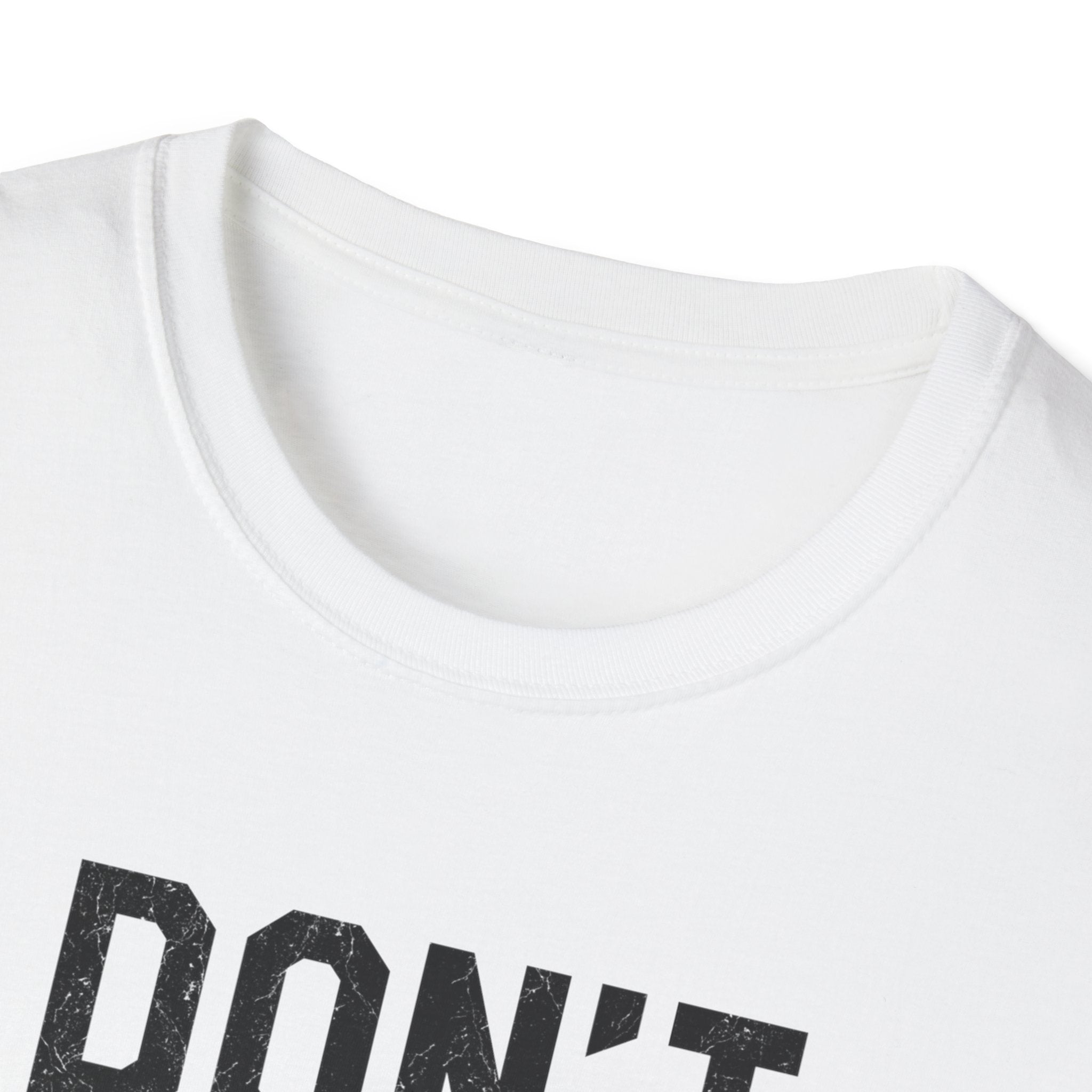 Don't Pray T-Shirt — Minimalist Black Text Graphic Tee