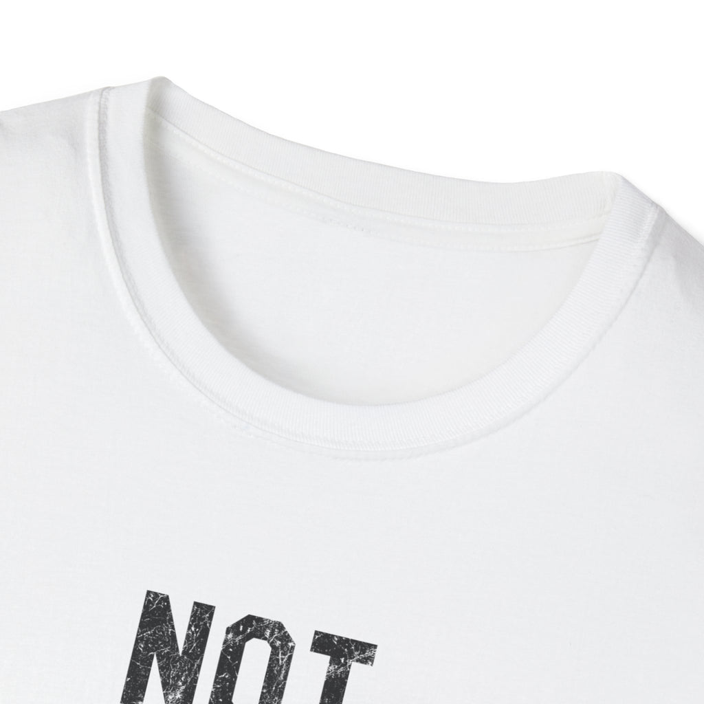 Not Yours T-Shirt — Bold Minimalist Statement Tee