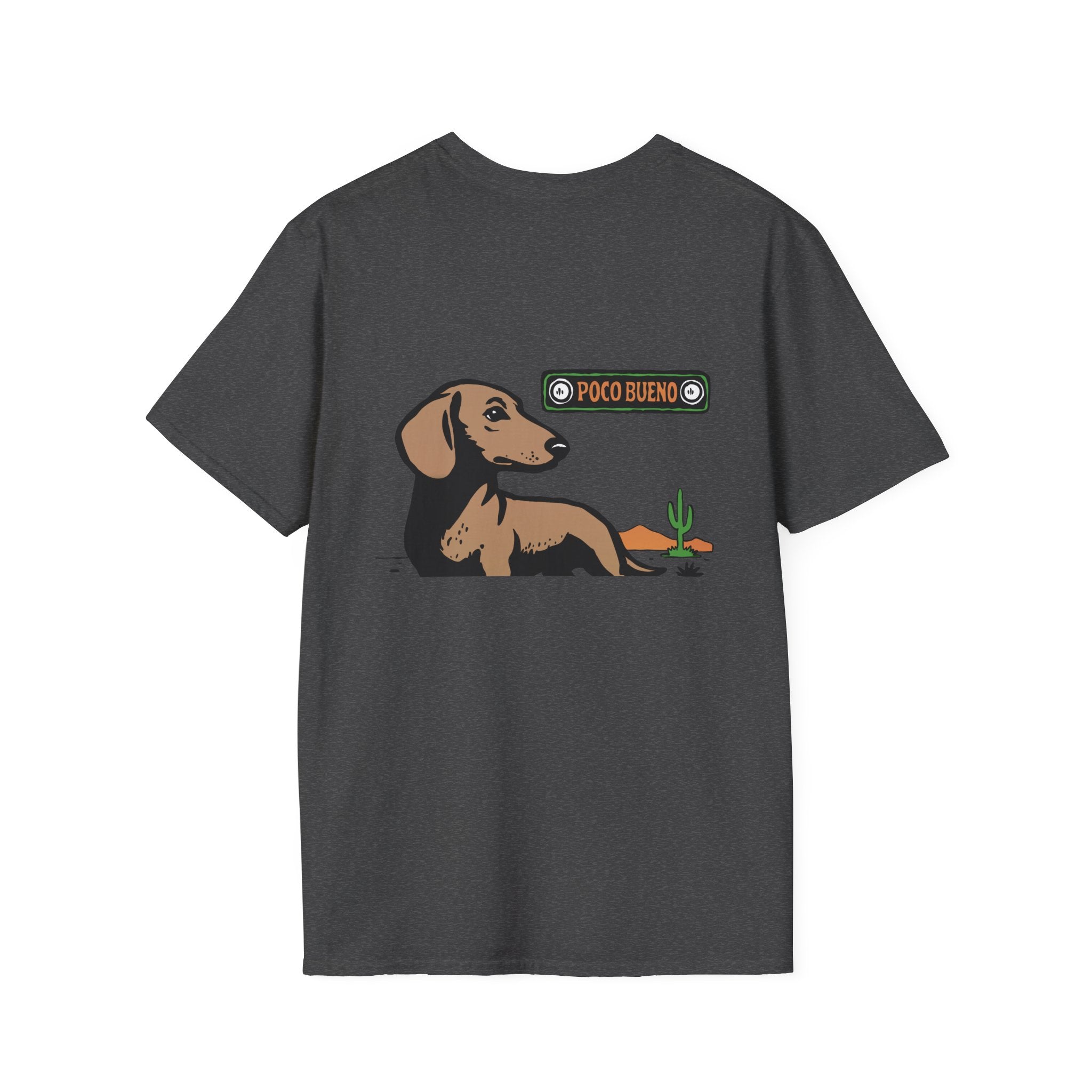 Willie The Dachshund Desert Tee — "Poco Bueno" Graphic T-Shirt